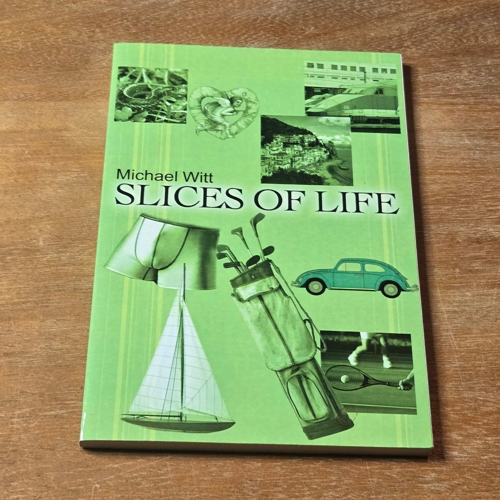 Michael Witt Slices of Life Short Stories Paperback Book